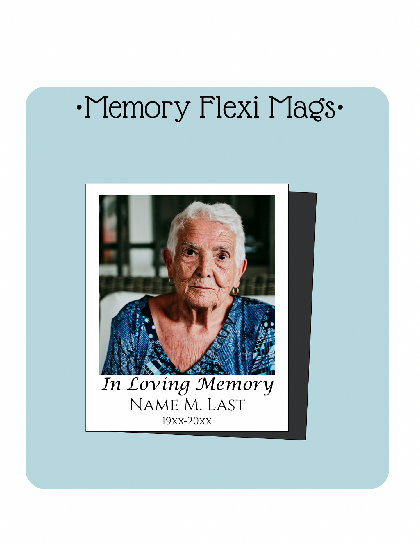 Memorial Flexi Mags🕊️