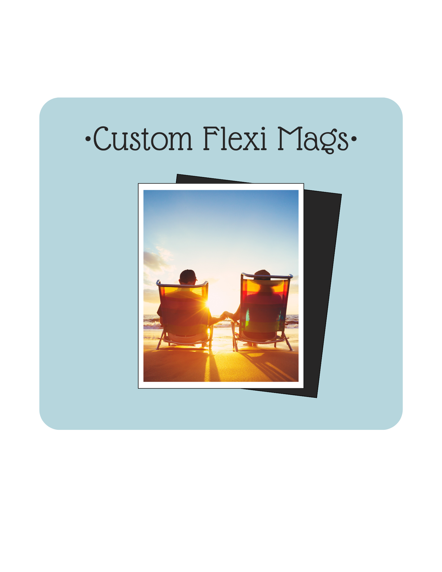 Custom Flexi Mags☀️